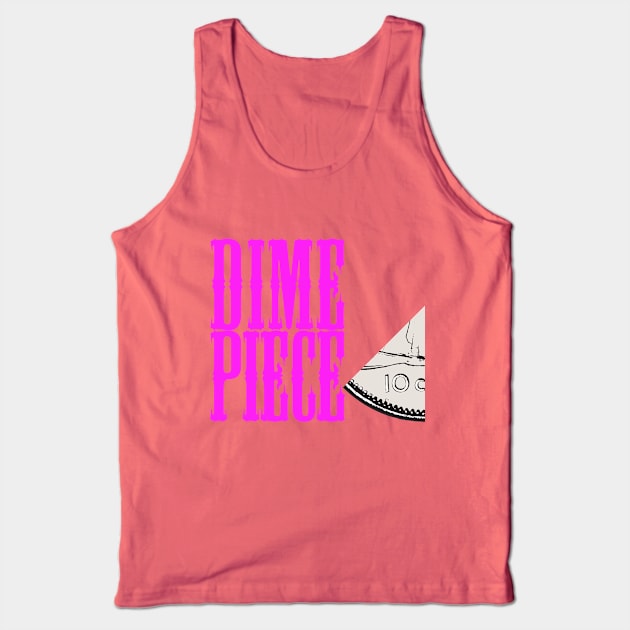 Dime Piece on the Side Tank Top by kewlwolf8ts